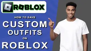 How to save custom outfits on roblox (2024)