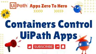 UiPath Apps Containers Control | UiPath Apps: Zero to Hero - #4