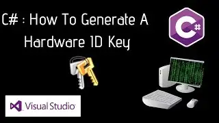 C# : How To Generate A Hardware ID / Device ID Key