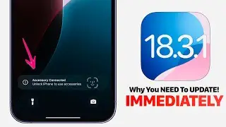 iOS 18.3.1 - Here’s Why You NEEDS To Update IMMEDIATELY!