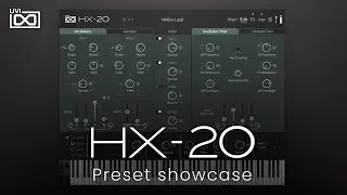 UVI HX-20 | Preset Showcase