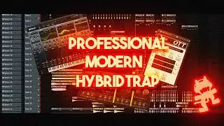 FL STUDIO TEMPLATE: PROFESSIONAL MODERN HYBRID TRAP 2022