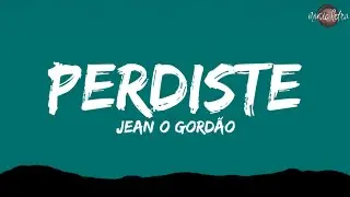 Jean O Gordão - Perdiste (Tradução/Legendado)