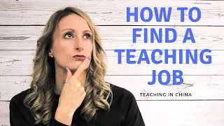 Teaching Tips - FINDING A JOB IN CHINA