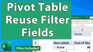 Reuse Pivot Table Filters in Row, Column, & Value Fields