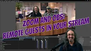 Zoom and OBS Together: Make Remote Guests Part of Your Stream