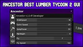 Ancestor Best Roblox Lumber Tycoon 2 Script | Speed/Jump | Expand Plot | Not Patched | No Ban [2022]