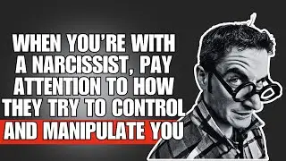 🔴 When You’re With A Narcissist, Pay Attention To How They Try To Control and Manipulate You❗😱 | NPD