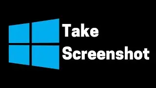 How to Take a Screenshot on Windows 10