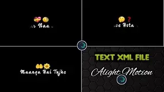 Tik Tok Viral Emoji text Xml File In Alight Motion