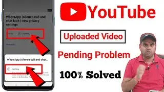 YouTube uploaded video pending problem fix | YouTube video pending showing