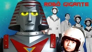 Robô Gigante – A História da Série dos Anos 60