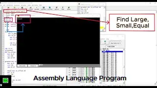 How to Determine Larger, Smaller, or Equal Numbers in Assembly Language |  Assembly Language Program