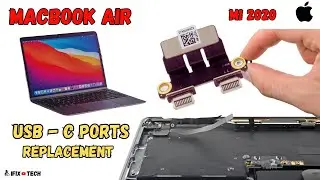 Apple MacBook AIR NOT CHARGING How To Replace USB C Ports Step-by-Step Tutorial