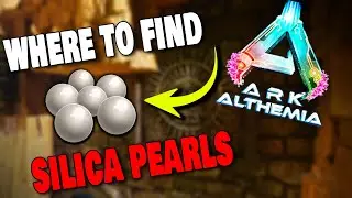 WHERE TO FIND SILICA PEARLS ON ALTHEMIA IN ARK SURVIVAL ASCENDED