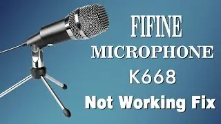 [Tutorial] of Fixing FIFINE K668 USB Microphone Not Working