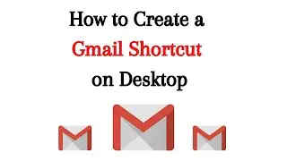 How to Create a Gmail Shortcut on Desktop #gmail