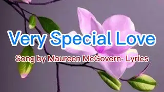 Very Special Love- Maureen McGovera with Lyrics