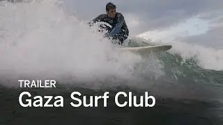 GAZA SURF CLUB Trailer | Festival 2016