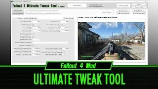 Fallout 4 Mod: Ultimate Tweak Tool