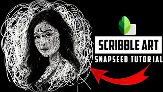 Scribble art tutorial Snapseed | How to create Scribble art effect in snapseed