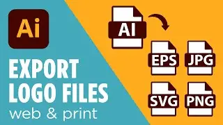 How to Export Logo Files For Clients from Adobe Illustrator - Web, Print, Formats, File Structure