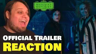 BEETLEJUICE BEETLEJUICE | Official Trailer REACTION | Beetlejuice 2 | 2024