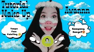 TUTORIAL MAKE UP ART (Awannn🌧️) TANPA FACEPAINTING