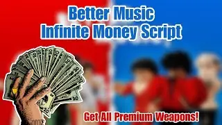 [OP] Better Music? Infinite Money Script (Get All Premium Weapons & Abilities) - Roblox Script 2024