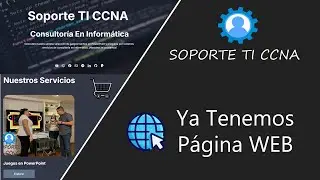 Ya Tenemos Página Web De Soporte TI CCNA