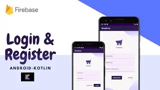 Create Login And Registration Screen In Android Using Firebase | App Development Tutorial | Part 4