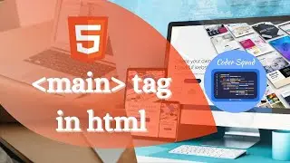 Main Tag in HTML | HTML Main Tag | HTML Tutorial for Beginners | Coder Squad