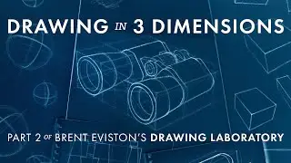 The 2nd Course in The Drawing Laboratory: Drawing in 3 Dimensions