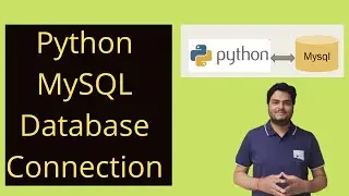 Python MySQL Database Connection | Python MySQL connector tutorial |Python MySQL connectivity