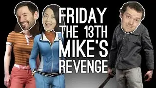 Friday the 13th The Game: MIKE'S REVENGE! (Let's Play Friday the 13th on Xbox One)