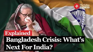 Bangladesh Crisis: As Sheikh Hasina Departs, What Are The Implications For India?