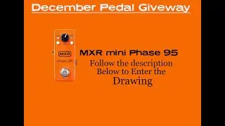 Pedal Giveaway-MXR phase 95 mini pedal #pedalgiveaway