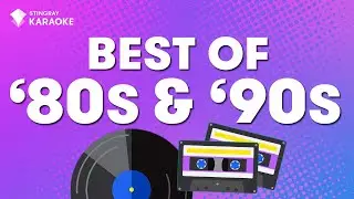 BEST OF 80s & 90s MUSIC | Karaoke with Lyrics Hosted by @StingrayKaraoke