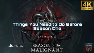 Diablo IV Season 1 Preparation Guide | Get Ready for the Season of the Malignant!