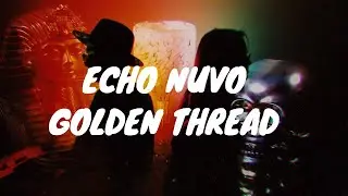 Echo Nuvo - Golden Thread