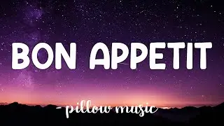 Bon Appetit - Katy Perry (Lyrics) 🎵