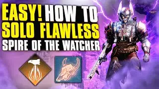 How to EASILY Solo Flawless Spire of the Watcher - Solar 3.0 Titan (No Artifact) [Destiny 2]