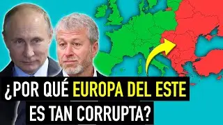 ¿Por qué en esta parte de EUROPA están algunos de los países más CORRUPTOS del mundo?