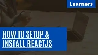 How to Install ReactJS | NodeJS | Create ReactJS Project