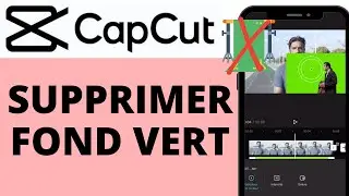 Supprimer un Fond vert sur CapCut