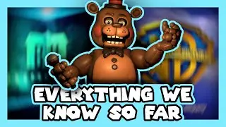 FNAF Movie - Everything We Know So Far (Five Nights at Freddys Movie)