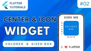 Flutter Icons & ColoredBox Widgets for App | Flutter Basic Tutorial | App Development -  Flutter #02