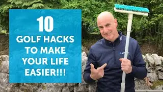 10 Golf hacks to make your life easier!!!