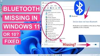 Fix Bluetooth Not Showing In Device Manager On Windows 11 & 10 - Get Missing BT