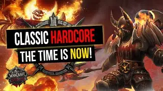 Don't Miss Out! WoW Classic Hardcore.. Why You Should Play it NOW! | LazyBeast